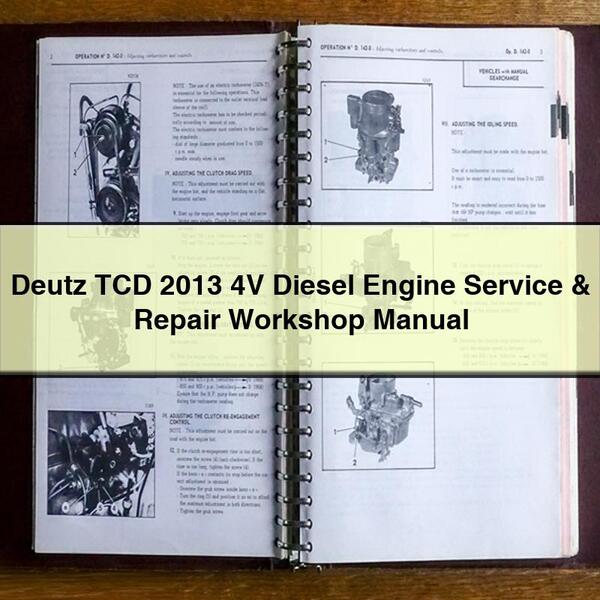 Manuel d'atelier de réparation et d'entretien du moteur diesel Deutz TCD 2013 4V