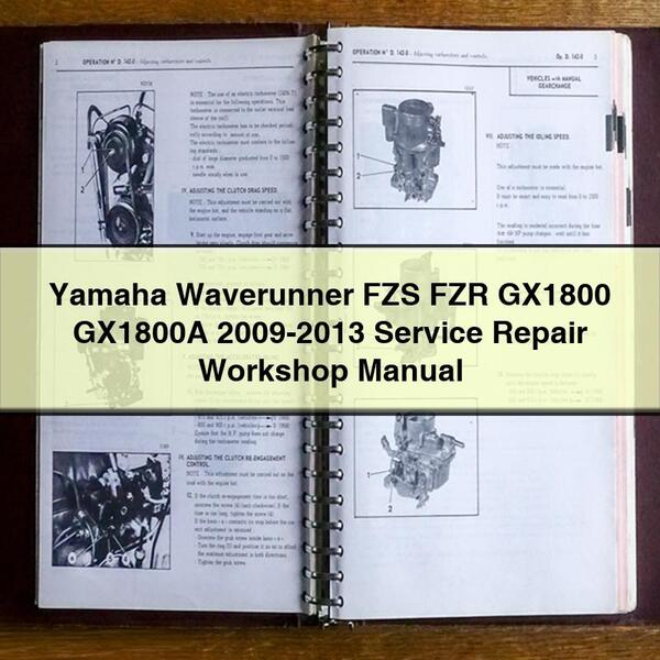 Yamaha Waverunner FZS FZR GX1800 GX1800A 2009-2013 Service Repair Workshop Manual