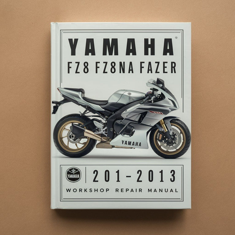 Yamaha FZ8 FZ8NA Fazer 2011 2012 2013 Workshop Service Repair Manual