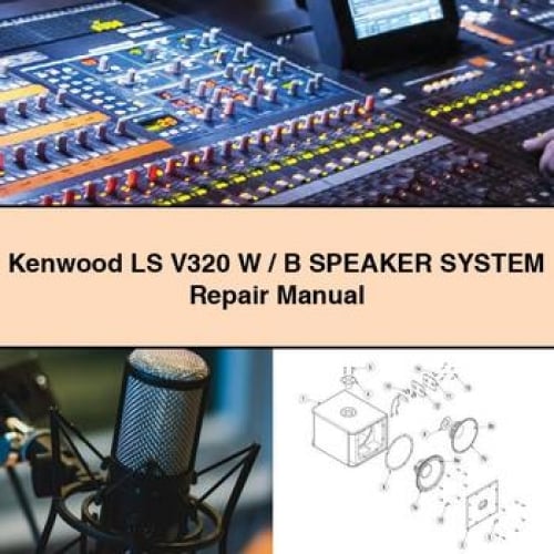 Kenwood LS V320 W / B SPEAKER System Repair Manual PDF Download