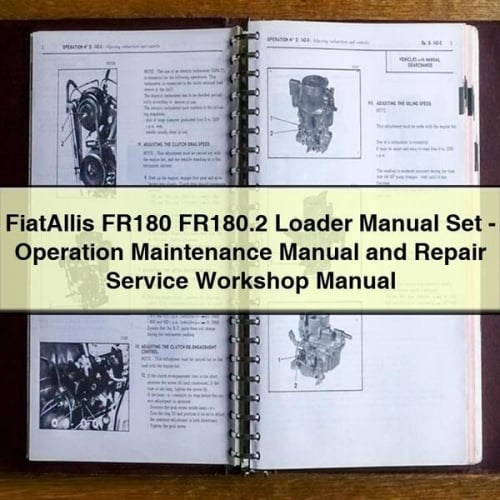 FiatAllis FR180 FR180.2 Loader Manual Set - Operation Maintenance Manual and Repair Service Workshop Manual PDF Download