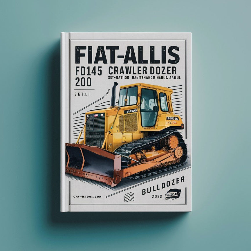 FiatAllis FD145 Crawler Dozer Manual Set - Operation Maintenance Manual and Repair Service Workshop Manual BullDozer PDF Download