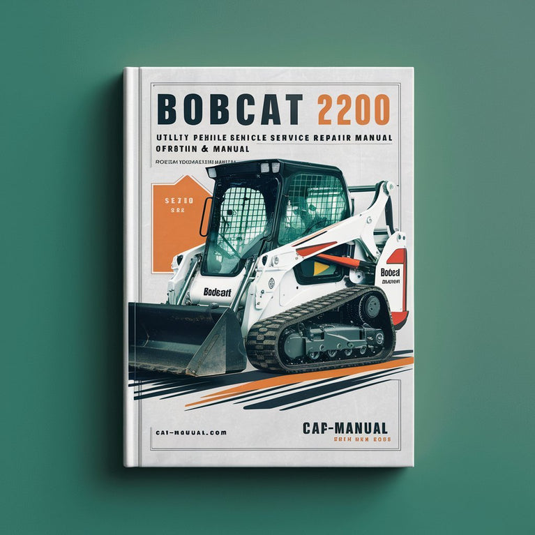 Bobcat 2200 Utility Vehicle Service Repair Manual + Operation & Maintenance Manual