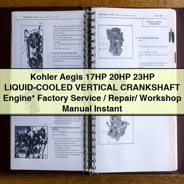 Kohler Aegis 17HP 20HP 23HP LIQUID-COOLED VERTICAL CRANKSHAFT Engine  Factory Service/Repair/ Workshop Manual