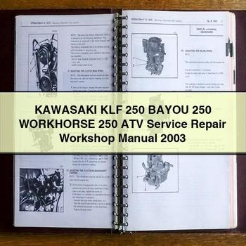 KAWASAKI KLF 250 BAYOU 250 WORKHORSE 250 ATV Service Repair Workshop Manual 2003