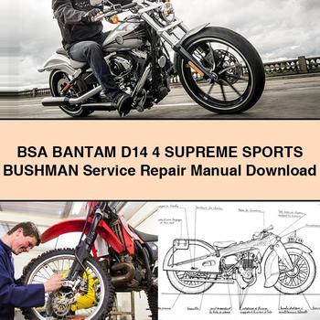 Manual de servicio y reparación de BSA BANTAM D14 4 SUPREME SPORTS BUSHMAN