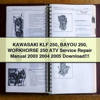 KAWASAKI KLF 250 BAYOU 250 WORKHORSE 250 ATV Service Repair Manual 2003 2004 2005