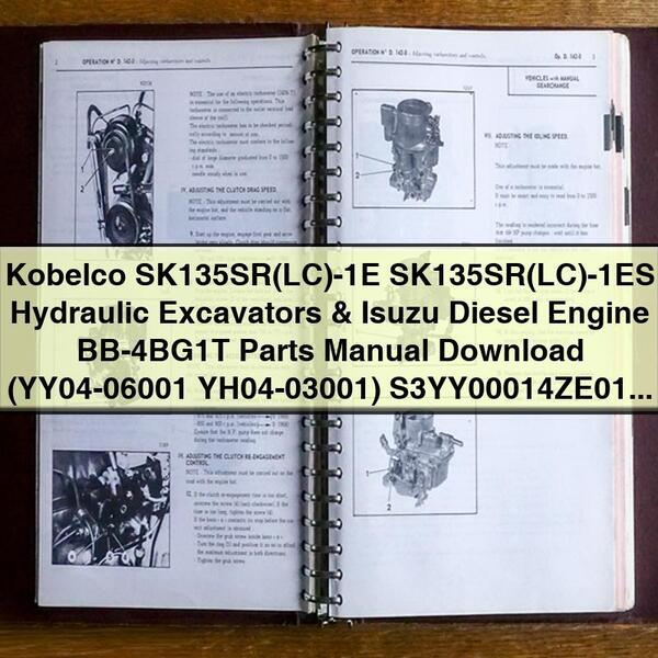 Kobelco SK135SR(LC)-1E SK135SR(LC)-1ES Hydraulic Excavators & Isuzu Diesel Engine BB-4BG1T Parts Manual  (YY04-06001 YH04-03001) S3YY00014ZE01