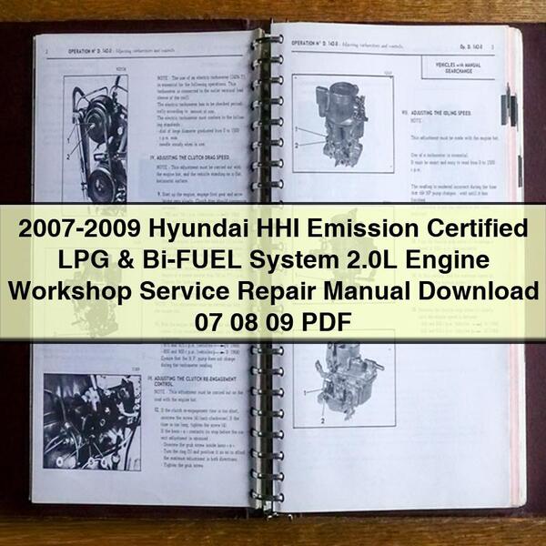 Manuel de réparation et d'entretien du moteur 2,0 L du système GPL et bicarburant certifié pour les émissions Hyundai HHI 2007-2009 07 08 09