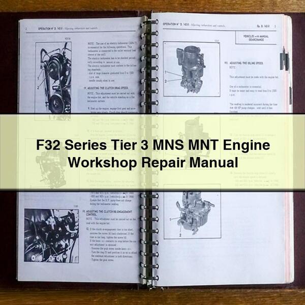 F32 Series Tier 3 MNS MNT Engine Workshop Repair Manual