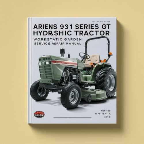 Ariens 931 Series GT Hydrostatic Garden Tractor Workshop Service Repair Manual for 17 Tractors and 14 attachments PDF Download