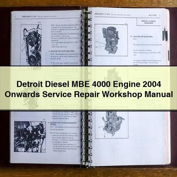 Detroit Diesel MBE 4000 Engine 2004 Onwards Service Repair Workshop Manual