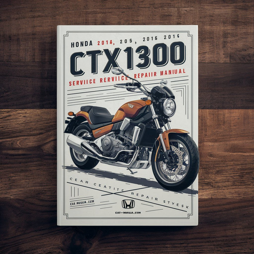 Honda 2014 2015 2016 2017 CTX1300 CTX 1300 Service Repair Manual