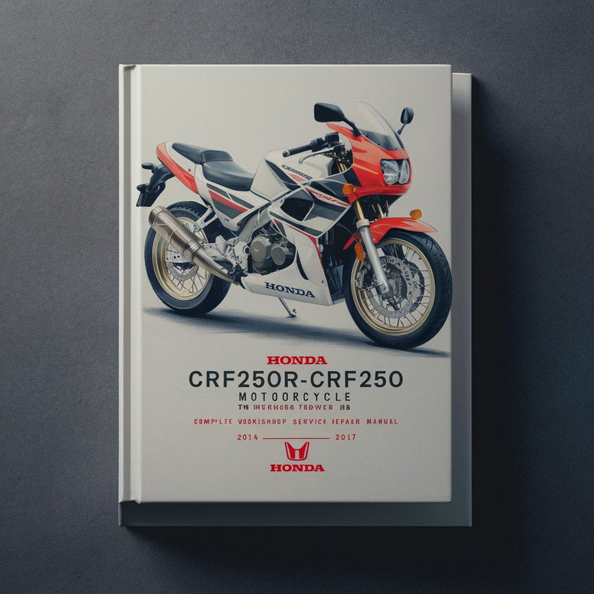 Manuel de réparation et d'entretien complet de la moto Honda CRF250R CRF250 2014 2015 2016 2017