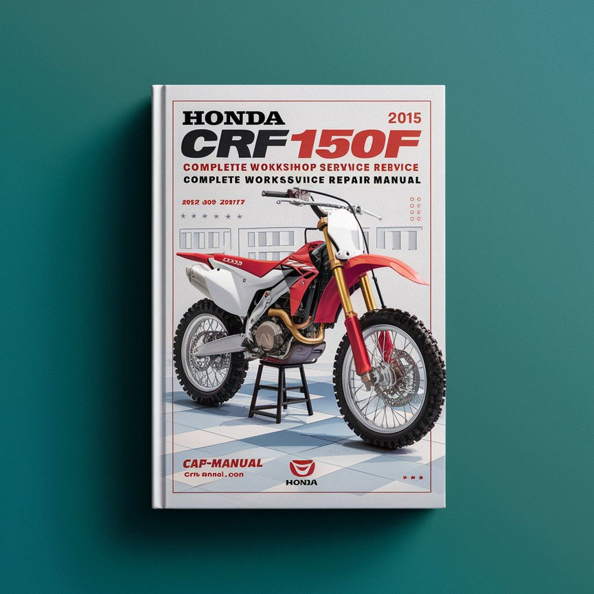 Manual completo de reparación y servicio de taller de motocicletas Honda CRF150F CRF150 2003 2004 2005 2006 2007 2008 2009 2010 2011 2012 2013 2014 2015 2016 2017