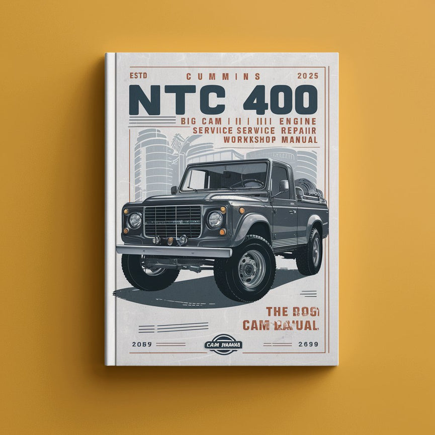 Cummins NTC 400 Big CAM I II III Engine Service Repair Workshop Manual