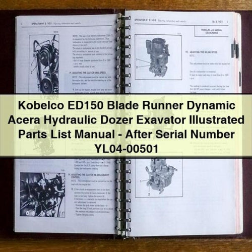 Kobelco ED150 Blade Runner Dynamic Acera Hydraulic Dozer Exavator Illustrated Parts List Manual-After Serial Number YL04-00501