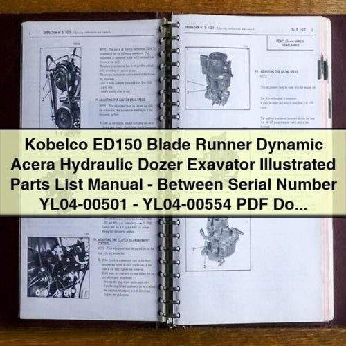 Kobelco ED150 Blade Runner Dynamic Acera Hydraulic Dozer Exavator Illustrated Parts List Manual-Between Serial Number YL04-00501-YL04-00554