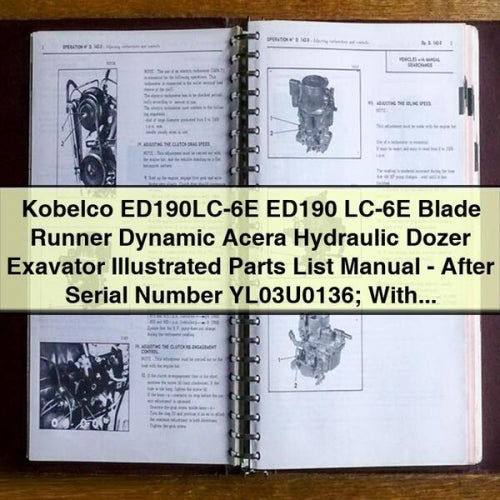 Kobelco ED190LC-6E ED190 LC-6E Blade Runner Dynamic Acera Hydraulic Dozer Exavator Illustrated Parts List Manual-After Serial Number YL03U0136; With Mitsubushi Diesel Engine