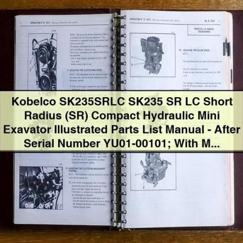 Kobelco SK235SRLC SK235 SR LC Short Radius (SR) Compact Hydraulic Mini Exavator Illustrated Parts List Manual - After Serial Number YU01-00101; With Mitsubushi Diesel Engine PDF Download