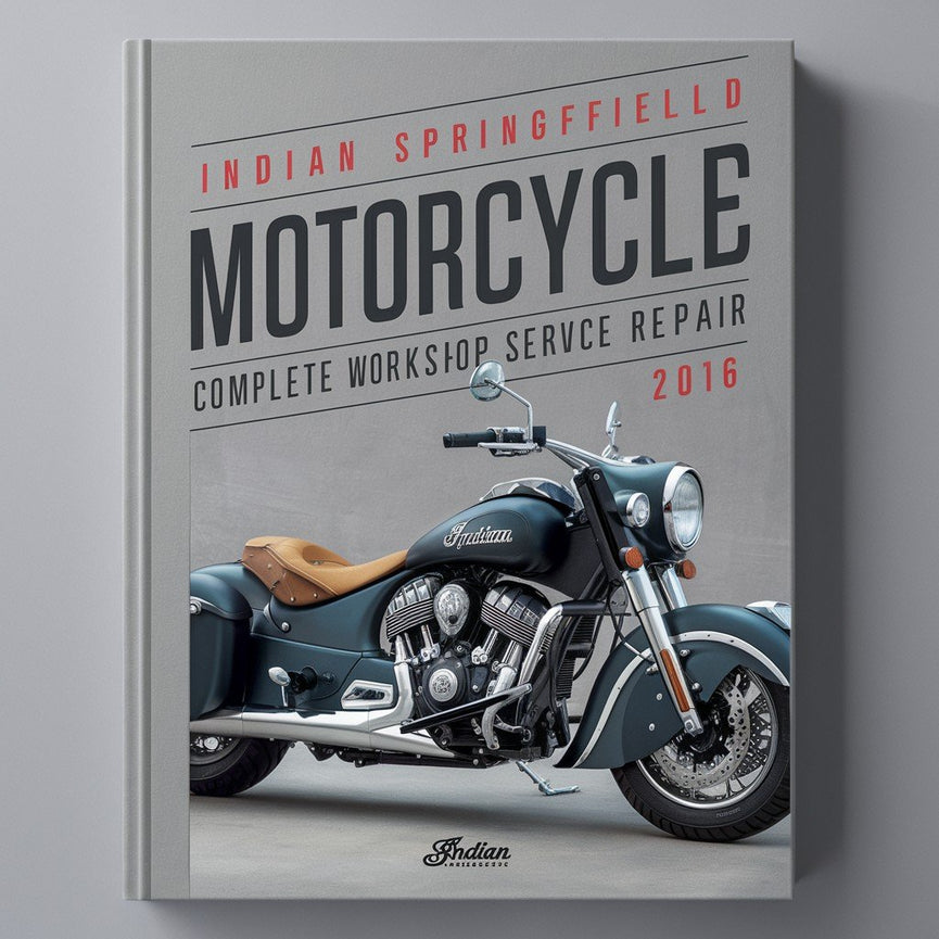 Indian Springfield Motorcycle Complete Workshop Service Repair Manual 2016