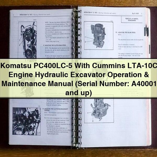 Manuel d'utilisation et d'entretien de l'excavatrice hydraulique Komatsu PC400LC-5 avec moteur Cummins LTA-10C (numéro de série : A40001 et plus)