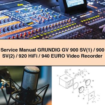 Service Repair Manual GRUNDIG GV 900 SV(1)/900 SV(2)/920 HiFi/940 EURO Video Recorder