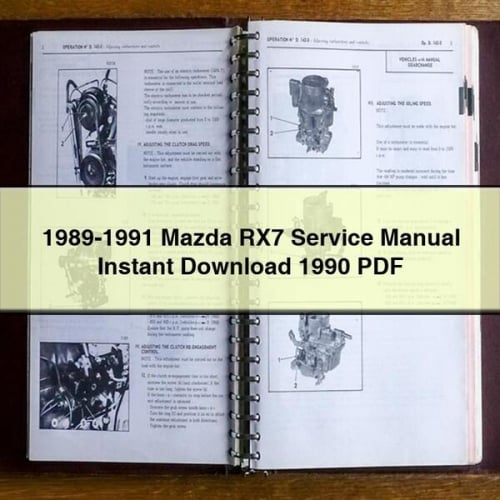 1989-1991 Mazda RX7 Service Manual Instant Download 1990 PDF