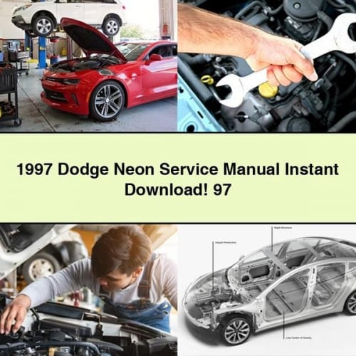 1997 Dodge Neon Service Manual Instant Download 97 PDF