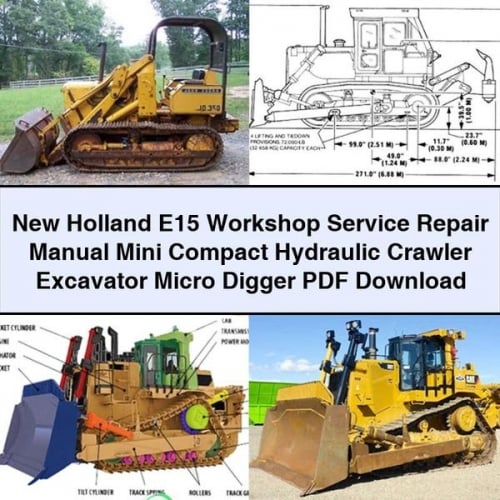 Manuel de réparation et d'entretien de l'atelier New Holland E15 Mini pelle hydraulique compacte sur chenilles Micro Digger