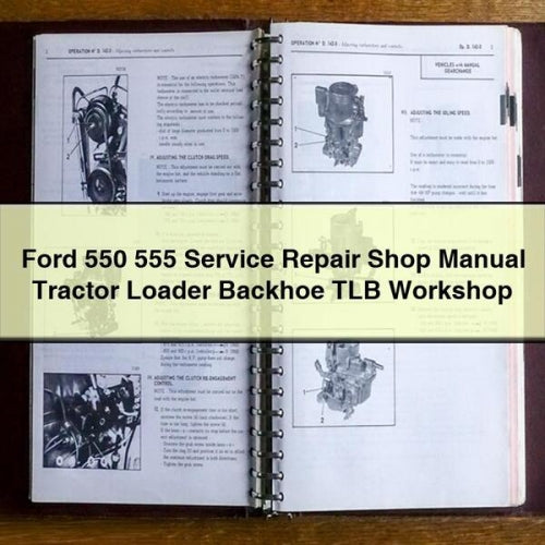 Ford 550 555 Service Repair Shop Manual Tractor Loader Backhoe TLB Workshop PDF Download