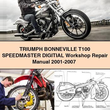 TRIUMPH BONNEVILLE T100 SPEEDMaster DIGITIAL Workshop Repair Manual 2001-2007