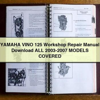 Manuel de réparation d'atelier Yamaha VINO 125 Tous les modèles 2003-2007 couverts