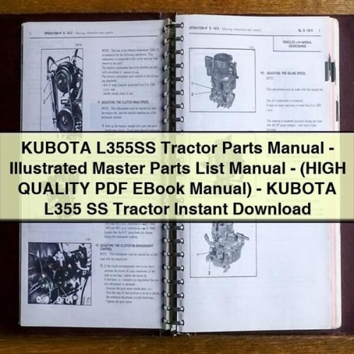 KUBOTA L355SS Tractor Parts Manual - ILLUSTRATED MASTER Parts List Manual - (HIGH QUALITY PDF EBOOK Manual) - KUBOTA L355 SS Tractor Instant Download