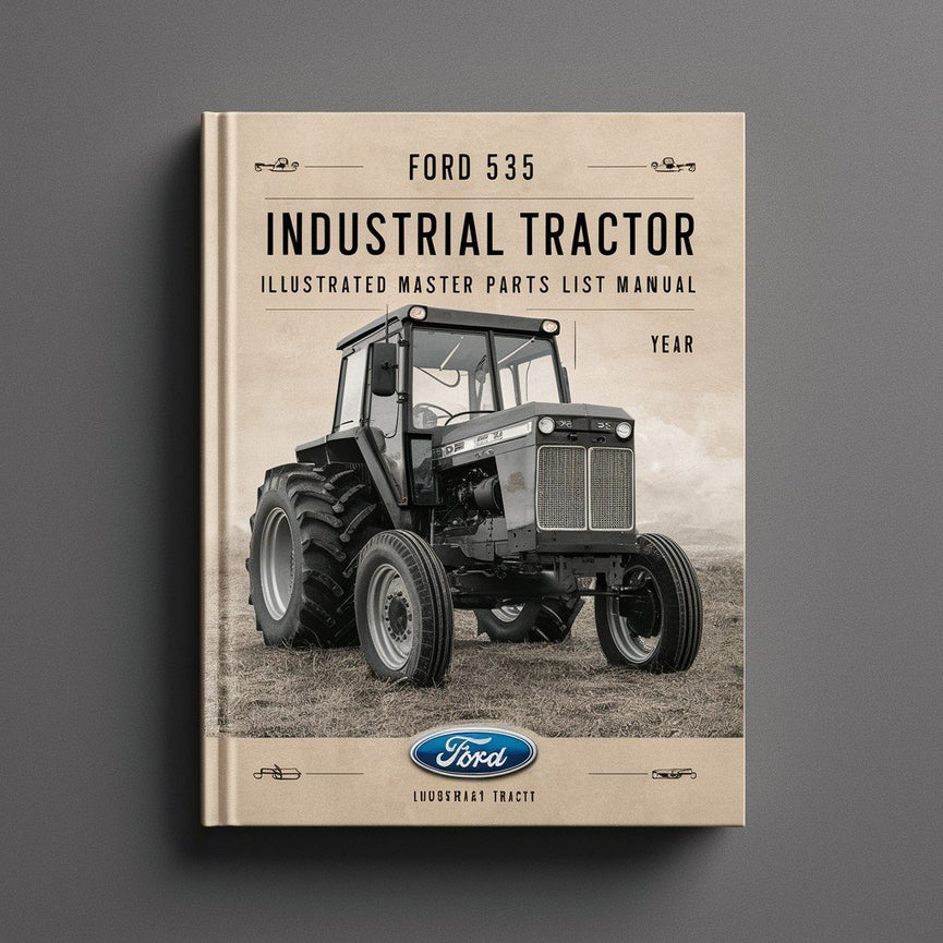 Ford 535 Industrial Tractor Illustrated Master Parts List Manual PDF Download