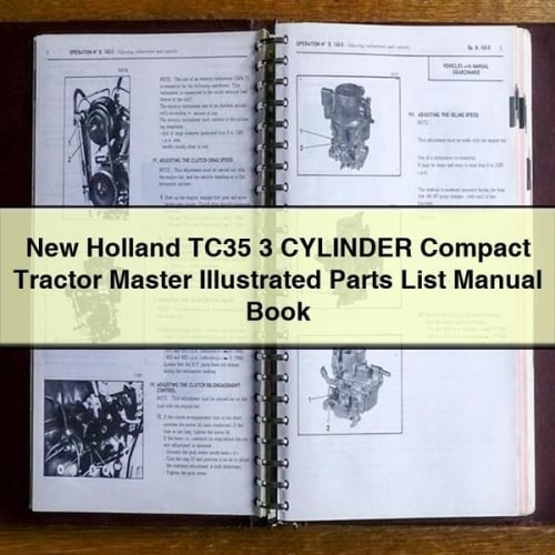 NEW Holland TC35 3 CYLINDER Compact Tractor MASTER ILLUSTRATED Parts List Manual BOOK PDF Download