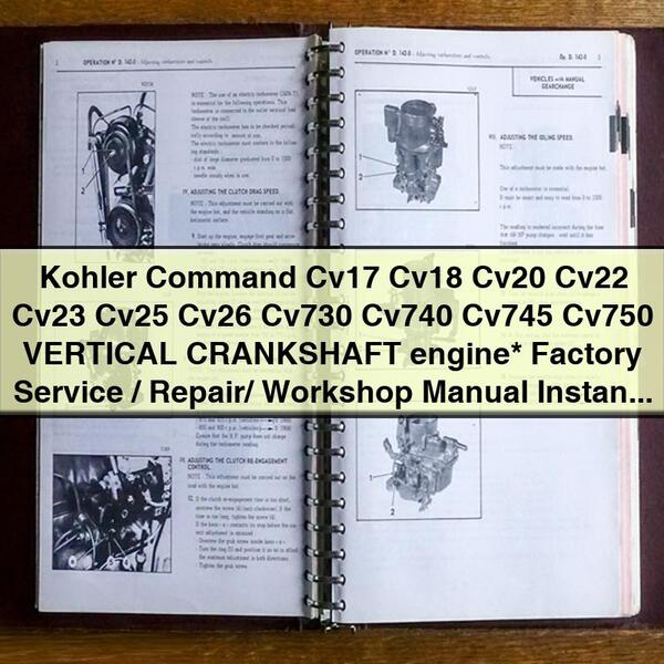 Kohler Command Cv17 Cv18 Cv20 Cv22 Cv23 Cv25 Cv26 Cv730 Cv740 Cv745 Cv750 VERTICAL CRANKSHAFT engine  Factory Service/Repair/ Workshop Manual