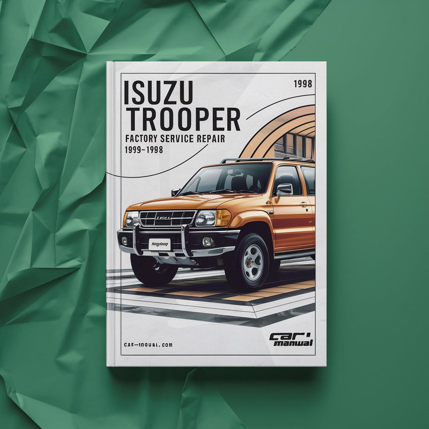 Manuel de réparation et d'entretien d'usine ISUZU TROOPER 1993-1998