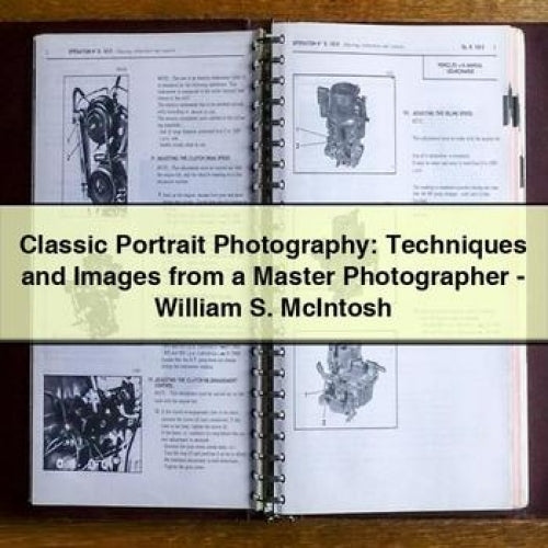 Classic Portrait Photography: Techniques and Images from a Master Photographer - William S. McIntosh