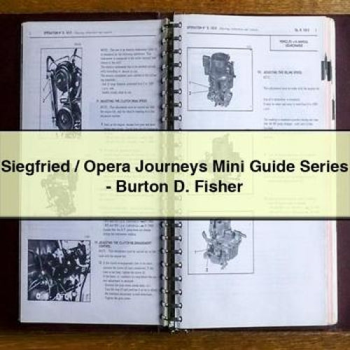 Siegfried / Opera Journeys Mini Guide Series - Burton D. Fisher