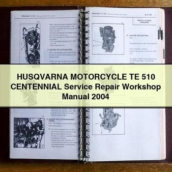 HUSQVARNA Motorcycle TE 510 CENTENNIAL Service Repair Workshop Manual 2004