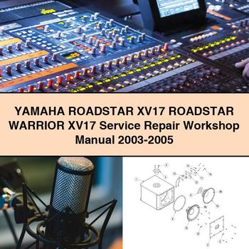 Yamaha RoadSTAR XV17 RoadSTAR WARRIOR XV17 Service Repair Workshop Manual 2003-2005