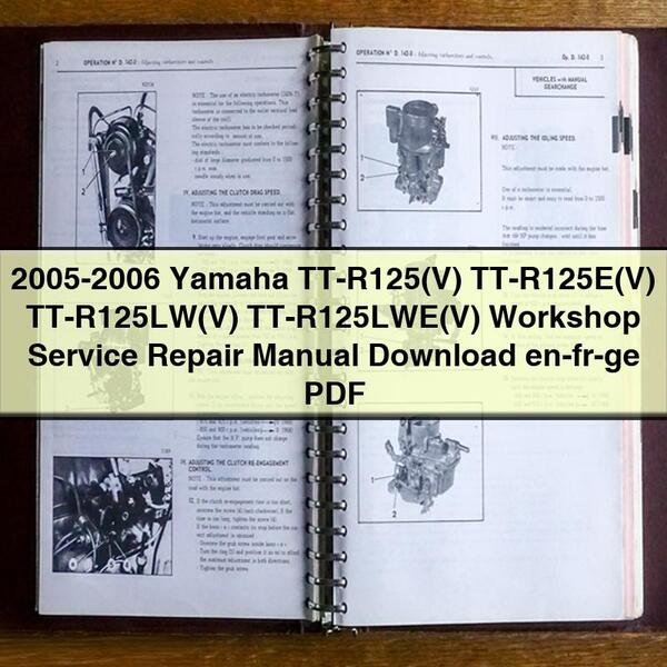 2005-2006 Yamaha TT-R125(V) TT-R125E(V) TT-R125LW(V) TT-R125LWE(V) Workshop Service Repair Manual  en-fr-ge