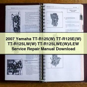 2007 Yamaha TT-R125(W) TT-R125E(W) TT-R125LW(W) TT-R125LWE(W)/LEW Service Repair Manual