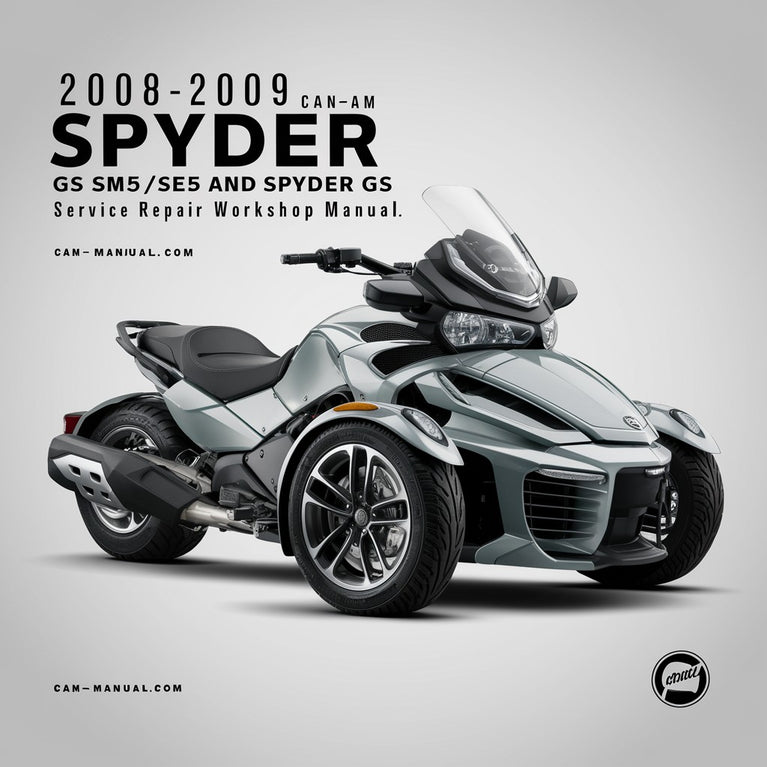 Manuel d'atelier de réparation et d'entretien des modèles Can-Am Spyder GS SM5/SE5 et Spyder GS 2008-2009