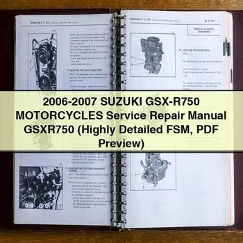 2006-2007 Suzuki GSX-R750 MOTORCYCLES Service Repair Manual GSXR750 (Highly Detailed FSM Preview)