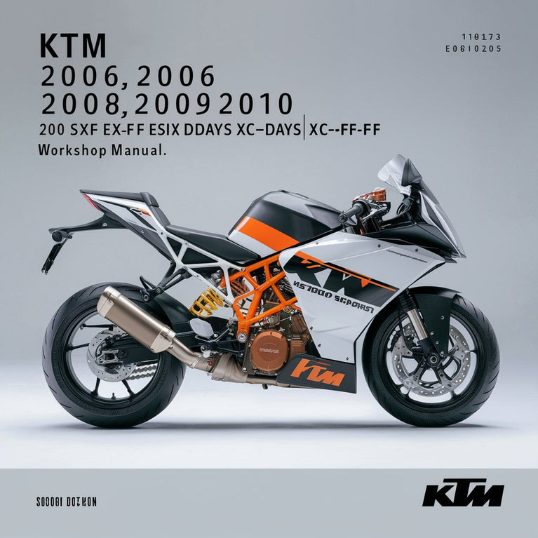 KTM 2005 2006 2007 2008 2009 2010 250 SX-F EXC-F EXC-F SIX DAYS XCF-W XC-F SXS-F Workshop Manual