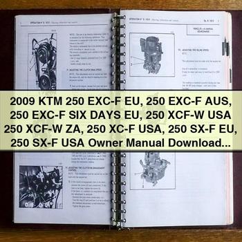 2009 KTM 250 EXC-F EU 250 EXC-F AUS 250 EXC-F SIX DAYS EU 250 XCF-W USA 250 XCF-W ZA 250 XC-F USA 250 SX-F EU 250 SX-F USA Owner Manual