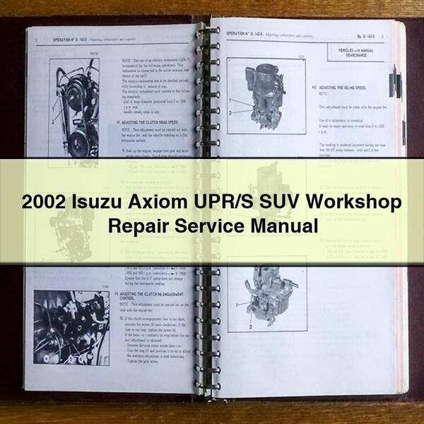 Manuel de réparation et d'entretien de l'atelier SUV Isuzu Axiom UPR/S 2002