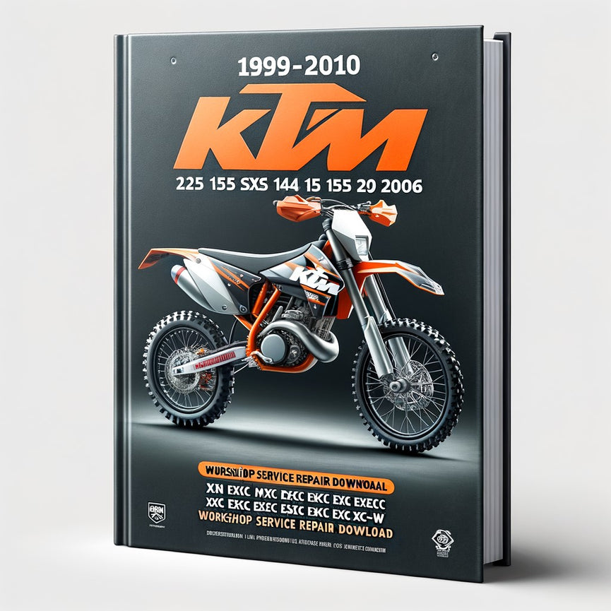 1999-2010 KTM 125 144 150 200 SX SXS MXC EGS EXC EXC SIX DAYS XC XC-W Workshop Service Repair Manual  1999 2000 2001 2002 2003 2004 2005 2006 2007 2008 2009 2010